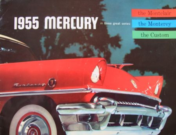 Ford Mercury Montclair Monterey Custom 1955 Carbrochure (2386)